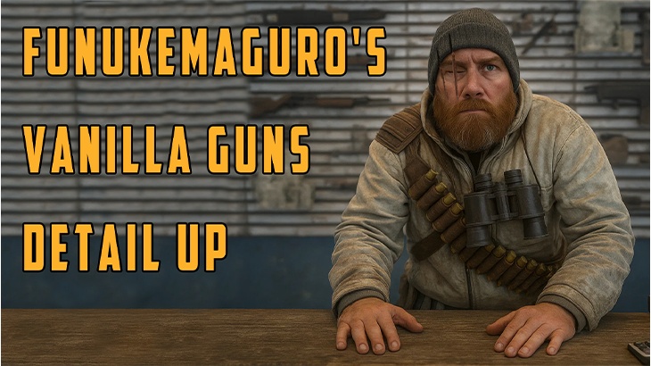 Funukemaguro's Vanilla Guns Detail Up
